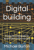 Digital building: A step by step guide to accelerate online success