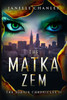 The Matka-Zem: The Sorain Chronicles II
