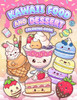 Kawaii Food and Dessert Coloring Book: Cute Sweet Treats, Cupcake, and Candy Easy Coloring for Kids and Adult