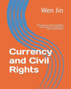 Currency and Civil Rights: The solution to the competitive devaluation of currencies of major central banks