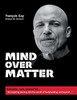 Mind Over Matter: Genuine, Raw, Powerful...