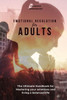 Emotional Regulation for Adults: Ultimate Handbook for Mastering your emotions and living a balanced life.