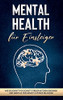 Mental Health F??R Einsteiger: Wie Sie Schritt F??R Schritt Stressfaktoren Erkennen Und Mentale Gesundheit & St?Ñrke Erlangen (German Edition)
