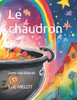 Le chaudron: Conte celte (Irlande)