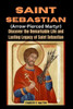 Saint Sebastian (Arrow-Pierced Martyr): Discover the Remarkable Life and Lasting Legacy of Saint Sebastian