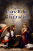 Preghiere Cattoliche per la Gratitudine