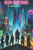 Neon Reckoning: Shadows of Truth