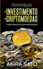 Estrat??Gia De Investimento Em Criptomoedas: Como Enriquecer Com Criptomoedas (Portuguese Edition)