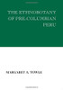 The Ethnobotany Of Pre-Columbian Peru
