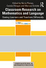 Classroom Research On Mathematics And Language: Seeing Learners And Teachers Differently (European Research In Mathematics Education) - Paperback