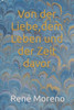 Von der Liebe, dem Leben und der Zeit davor