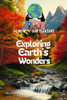 Exploring Earth's Wonders: Know Your Nature