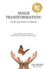 Inner Transformation: The Art and Science of Hypnosis