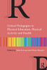 Critical Pedagogies In Physical Education, Physical Activity And Health - Paperback