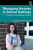 Managing Anxiety In School Settings