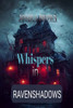 Whispers in Ravenshadows