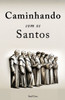 Caminhando com os Santos