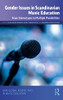 Gender Issues In Scandinavian Music Education: From Stereotypes To Multiple Possibilities (Isme Series In Music Education)
