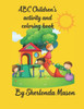 ABC Children's Coloring and Activity book