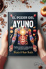 El poder del Ayuno
