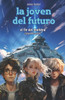 La Joven del Futuro: el fin del maÃ±ana