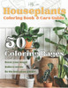 Houseplants: Coloring Book & Care Guide