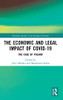 The Economic And Legal Impact Of Covid-19: The Case Of Poland (Routledge Studies In The European Economy)