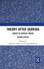 Theory After Derrida