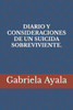 Diario Y Consideraciones de Un Suicida Sobreviviente