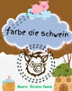 Farbe die Schwein: Tierzeichnungsserie