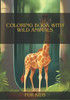 Coloring Book with Wild Animals.: The best Coloring Book with Wild Animals for Kids