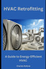 HVAC Retrofitting: A Guide to Energy-Efficient HVAC