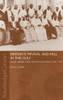 Britain'S Revival And Fall In The Gulf: Kuwait, Bahrain, Qatar, And The Trucial States, 1950-71 (Routledge Studies In The Modern History Of The Middle East)