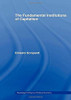 The Fundamental Institutions Of Capitalism (Routledge Frontiers Of Political Economy)