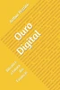 Ouro Digital: Bitcoin e o Futuro das FinanÃ§as