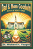 Dad & Mom Goodwin: School of The Holy Ghost Book Three