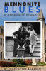 Mennonite Blues: A Mennonite Romance