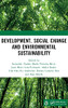 Development, Social Change And Environmental Sustainability: Proceedings Of The International Conference On Contemporary Sociology And Educational ... 2020), Malang, Indonesia, 23 September 2020