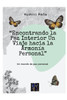 ""Encontrando la Paz Interior: Un Viaje hacia la Armonía Personal"" Un mundo de paz personal