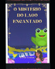 O MistÃ©rio do Lago Encantado