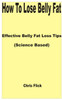How to Lose Belly Fat: Effective Belly Fat Loss Tips (Science Based)