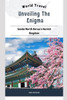 Unveiling The Enigma: Inside North Korea's Hermit Kingdom: Extraordinary Life To Live In North Korea