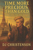 Time More Precious Than Gold Volume 2