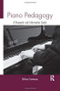 Piano Pedagogy: A Research And Information Guide (Routledge Music Bibliographies)