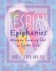 Lesbian Epiphanies (Haworth Gay & Lesbian Studies)