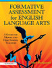 Formative Assessment For English Language Arts: A Guide For Middle And High School Teachers