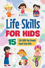 Life Skills for Kids: 15 Life Skills You Should Teach Your Kids: Educational Books for Kids
