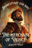 The Merchant of Venice Shakespeare for kids: Shakespeare in a language kids will understand and love