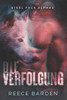 Die Verfolgung: Eine paranormale, romantische Wolfshifter Roman