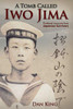 A Tomb Called Iwo Jima: Firsthand Accounts From Japanese Survivors (Firsthand Accounts And True Stories From Japanese Wwii Combat Veterans)